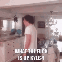 Kyle What The Fuck Is Up Kyle GIF - Kyle What The Fuck Is Up Kyle GIFs