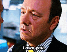 I Own You - Horrible Bosses GIF - Horrible Bosses Kevin Spacey I Own You GIFs