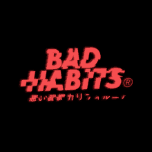Bad Habits Text GIF - Bad Habits Text Glitch GIFs