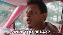 Will You Relax Chris Carey GIF - Will You Relax Chris Carey Bad Trip GIFs