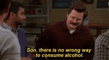 Nick Offerman No Wrong Way To Consume Alcohol GIF - Nick Offerman No Wrong Way To Consume Alcohol Parks And Rec GIFs