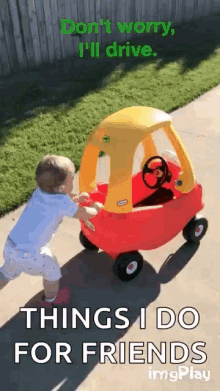 baby ill drive for friends baby ill drive for friends