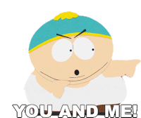 You And Me Right Now Eric Cartman Sticker - You And Me Right Now Eric Cartman South Park Stickers