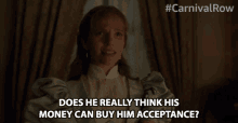 Does He Really Think His Money Can Buy Him Acceptance Imogen GIF - Does He Really Think His Money Can Buy Him Acceptance Imogen Tamzin Merchant GIFs