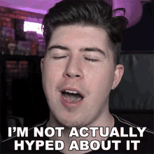 Im Not Actually Hyped About It Kavos GIF - Im Not Actually Hyped About It Kavos Im Not Excited About It GIFs