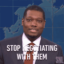 Stop Negotiating With Them Saturday Night Live GIF - Stop Negotiating With Them Saturday Night Live Stop Talking To Them GIFs