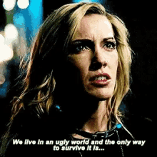 Black Siren We Live In An Ugly World And The Only Way To Survive It Is GIF - Black Siren We Live In An Ugly World And The Only Way To Survive It Is Green Arrow GIFs