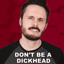 Dont Be A Dickhead Liam Scott Edwards GIF - Dont Be A Dickhead Liam Scott Edwards Ace Trainer Liam GIFs
