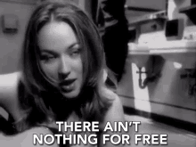 There Aint Nothing For Free Nothing Is Free GIF - There Aint Nothing For Free Nothing For Free Nothing Is Free GIFs