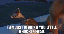 Ice Age Diego GIF - Ice Age Diego I Am Just Kidding You Little Knuckle Head GIFs