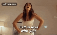 Fall In Love With You.Gif GIF - Fall In Love With You Kavya Thapar Love GIFs
