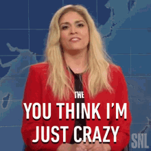 You Think Im Just Crazy Marjorie Taylor Greene GIF - You Think Im Just Crazy Marjorie Taylor Greene Saturday Night Live GIFs