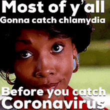 Wash Your Hands Most Of Yall Gonna Catch Chlamydia GIF - Wash Your Hands Most Of Yall Gonna Catch Chlamydia Before You Catch Coronavirus GIFs
