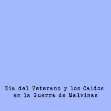 veterano argentina dia del veterano dia de los caidos en la guerra de malvinas