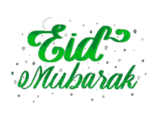 eid mubarak happy eid eid mubarak green eid mubarak happy eid eid mubarak green