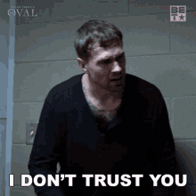 I Dont Trust You Max Carter GIF - I Dont Trust You Max Carter The Oval GIFs