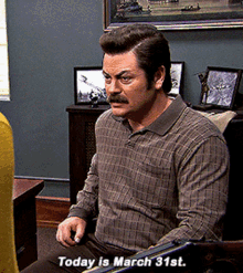 Parks And Rec Ron Swanson GIF - Parks And Rec Ron Swanson Today Is March31st GIFs