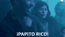 Papito Rico Piropo GIF - Papito Rico Piropo Borracha GIFs