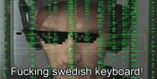 Fucking Swedish GIF - Fucking Swedish Keyboard GIFs