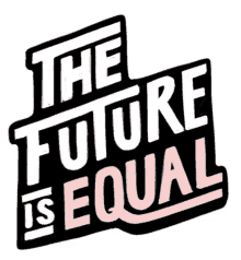equality racism future is equal equality racism future is equal