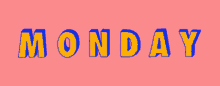 Monday Mondays GIF - Monday Mondays Mo GIFs