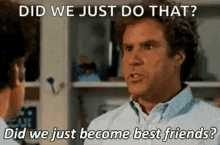 Did We Just Become Best Friends Step Brothers GIF - Did We Just Become Best  Friends Step Brothers Best Friends - Discover & Share GIFs