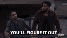 Youll Figure It Out Ari Thomas GIF - Youll Figure It Out Ari Thomas Leland Martin GIFs