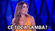 Ce Toca Samba Do You Play Samba GIF - Ce Toca Samba Do You Play Samba You Play Samba GIFs