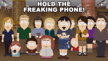 Hold The Freaking Phone Randy Marsh GIF - Hold The Freaking Phone Randy Marsh South Park GIFs