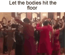 Let The Bodies Hit The Floor GIF - Let The Bodies Hit The Floor GIFs