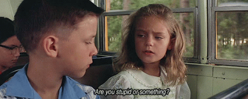 Are You Stupid Or Something GIF - Are You Stupid Or Something Jenny Curran  - Discover & Share GIFs