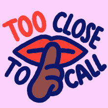 Too Close To Call Shh GIF - Too Close To Call Shh Too Close GIFs