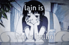 Lain Lain Is Ballin GIF - Lain Lain Is Ballin Serial Experiments Lain GIFs