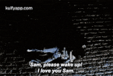 Sam, Please Wake Up!L Love You Sam.Os.Gif GIF - Sam Please Wake Up!L Love You Sam.Os Katrina Kaif GIFs