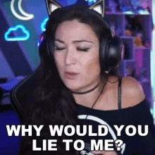 Why Would You Lie To Me Jacki Jing GIF - Why Would You Lie To Me Jacki Jing Queens Gaming Collective GIFs