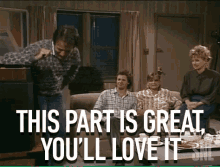 This Part Is Great Youll Love It GIF - This Part Is Great Youll Love It Great Part GIFs