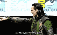 Stand Back GIF - Stand Back Loki GIFs
