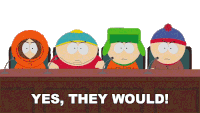 Yes They Would Eric Cartman Sticker - Yes They Would Eric Cartman Stan Marsh Stickers