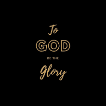 To God Be The Glory Mcgi GIF - To God Be The Glory Mcgi GIFs