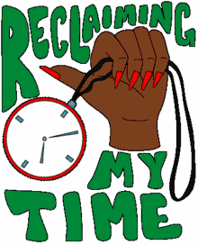 reclaiming time dont waste my time food for thought