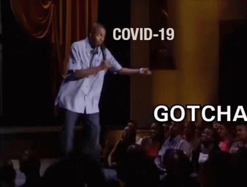 Covid19 Dave Chappelle GIF - Covid19 Dave Chappelle Gotcha Bitch - Discover &amp; Share GIFs