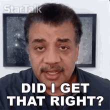 Did I Get That Right Neil Degrasse Tyson GIF - Did I Get That Right Neil Degrasse Tyson Startalk GIFs