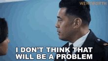 I Dont Think That Will Be A Problem Will Jackson GIF - I Dont Think That Will Be A Problem Will Jackson Wentworth GIFs