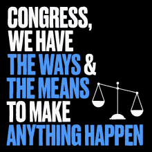 Congress We Have The Ways And Means To Make Anything Happen I Support Automatic Voter Registration GIF - Congress We Have The Ways And Means To Make Anything Happen Congress I Support Automatic Voter Registration GIFs