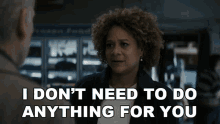 I Dont Need To Do Anything For You Ag Herrera GIF - I Dont Need To Do Anything For You Ag Herrera Goliath GIFs