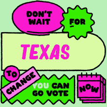 Texas Tx GIF - Texas Tx Dont Wait For Texas To Change GIFs