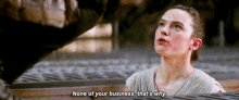 None Of Your Business Rey GIF - None Of Your Business Rey The Force Awakens GIFs