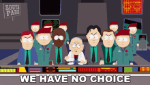 We Have No Choice South Park GIF - We Have No Choice South Park S5e8 GIFs