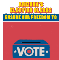 Arizonas Election Clerks Ensure Our Freedom To Vote Thank You Election Clerks Sticker - Arizonas Election Clerks Ensure Our Freedom To Vote Thank You Election Clerks Thank You Stickers