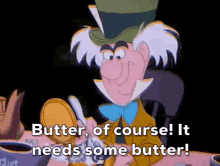 Mad Hatter Butter GIF - Mad Hatter Butter Alice In Wonderland GIFs